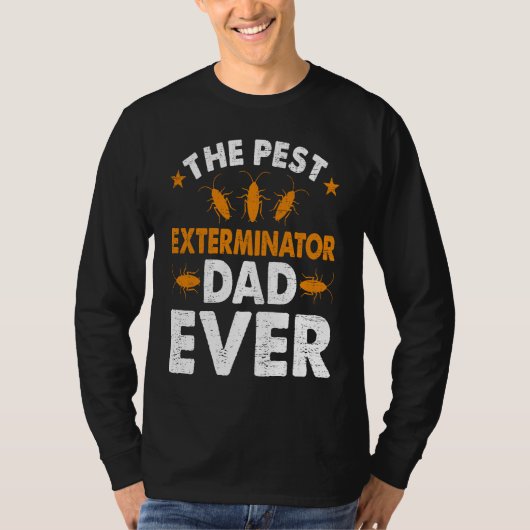 Pest Exterminator Dad Ever Bug Pest Control Techni T-shirt (Voorkant)
