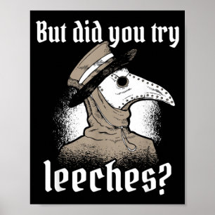 Pestdokterkostuum Maar Gebruikte Wel Bloedzuigers  Poster
