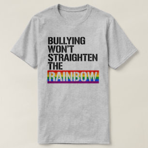 Pesten zal de regenboog niet rechtzetten t-shirt