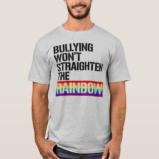 Pesten zal de regenboog niet rechtzetten t-shirt (Voorkant)