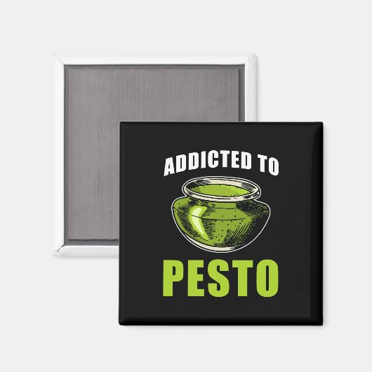 Pesto Gezegde verslaafd aan Pesto Magneet (Voorkant / Achterkant)
