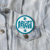 Pet Adopt Rescue Foster Ronde Button 7,6 Cm (In situ)