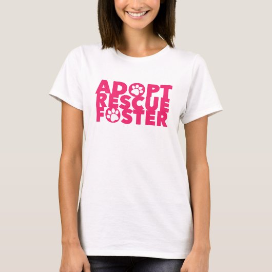 Pet Adopt Rescue Foster T-shirt (Voorkant)
