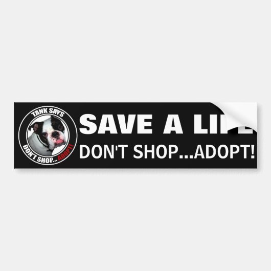 Pet Adoption, NIET SCHOPPEN...ADOPT! Bumpersticker (Voorkant)