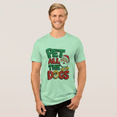 Pet All the Dogs T-Shirt (Voorkant volledig)