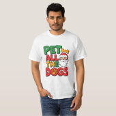 Pet All the Dogs T-Shirt (Voorkant volledig)