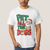Pet All the Dogs T-Shirt (Voorkant)