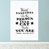 Pet Cat Funny Quote Canvas Afdruk (Insitu (Houten vloer))