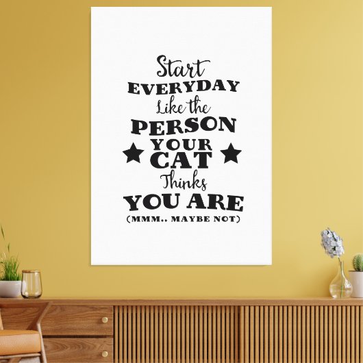 Pet Cat Funny Quote Canvas Afdruk (Insitu (Woonkamer))