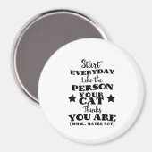 Pet Cat Funny Quote Magneet (Voorkant / Achterkant)