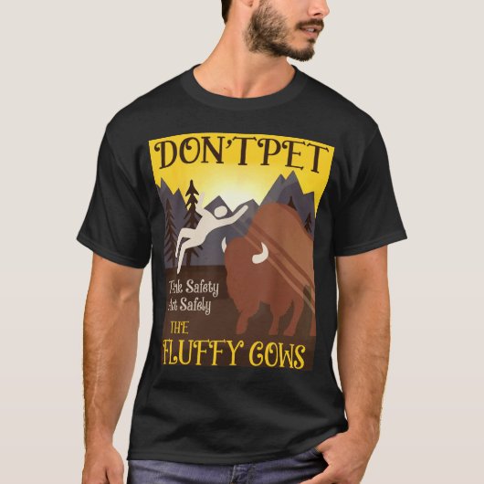 Pet de fluffy Koeien Bison Buffalo niet T-shirt (Voorkant)