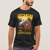 Pet de Fluffy Koeien Fluffy Koe Bison Pre niet in T-shirt (Voorkant)