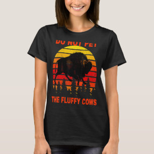 Pet de Fluffy Koeien Retro  Gezegde niet in T-shirt