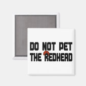 Pet de Roodkop niet in (w/ Wig) Magneet (Voorkant / Achterkant)