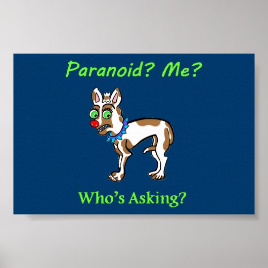 Pet Dog Chihuahua Paranoid Poster (Voorkant)