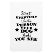 Pet Dog Funny Quote Magneet (Verticaal)