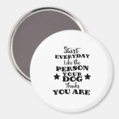 Pet Dog Funny Quote Magneet (Voorkant / Achterkant)