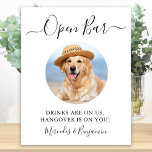 Pet Dog Wedding Open Bar Aangepaste Foto Drinken o Poster<br><div class="desc">Open Bar! Eenvoudige maar elegante kalligrafie, dit bord van de trouwbar kenmerkt Open bar in elegante kalligrafie, en de drinken zijn op ons, hangen binnen op u. . Pas dit elegante trouwbord aan met uw favoriete huisfoto, hondenfoto, verloving of paar foto's, en namen! COPYRIGHT © 2020 Judy Burrows, Black Dog...</div>