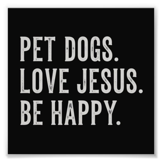 Pet Dogs Love Jesus Be Happy Dog Lover Christian Foto Afdruk (Voorkant)