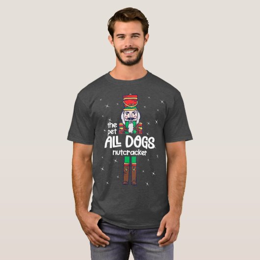 Pet Dogs Nutkraker Family Matching Funny Gift T-shirt (Voorkant volledig)