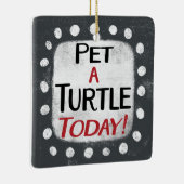 Pet een schildpad vandaag Ornament (Rechts)