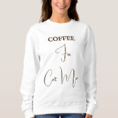 Pet Lover Brown Coffee Script Cat Mom Custom White Trui (Voorkant)