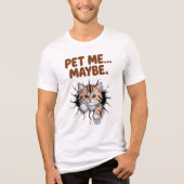 Pet Me Maybe Funny Cat Tri-Blend Shirt (Voorkant)
