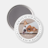 Pet Memorial altijd in ons hart Moderne foto Magneet (Voorkant / Achterkant)