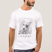 Pet Memorial in Loating Memory Modern Chic Photo T-shirt (Voorkant)