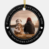 Pet Memorial Je zou hebben geleefd voor eeuwig vak Keramisch Ornament (Voorkant)