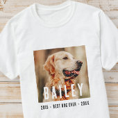 Pet Memorial Moderne Beste Hond Ever Aangepaste Fo T-shirt