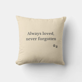 Pet Memorial Pillow – Always Loved  Kussen
