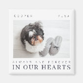 Pet Memorial Quote Simple Moderne Chic Photo Magneet (Voorkant)