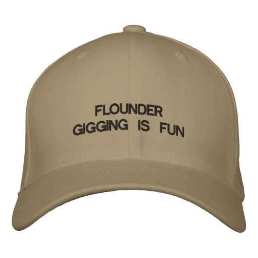 Pet met FLOUNDER GIGGING IS LEUK op het. (Voorkant)