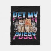 Pet Mijn Poesje Kat Funny Cats Meme Fleece Deken (Voorkant)