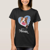 Pet Mom Custom Foto Hart Paw Prints Hondenliefhebb T-shirt (Voorkant)