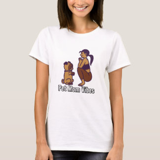 Pet Mom Vibes Fur Parents T-shirt
