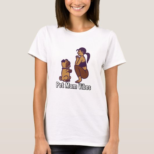 Pet Mom Vibes Fur Parents T-shirt (Voorkant)