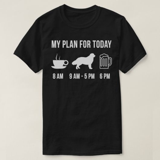 Pet Newfoundland Dog Dog Puppy My Plan for Today T-shirt (Design voorkant)