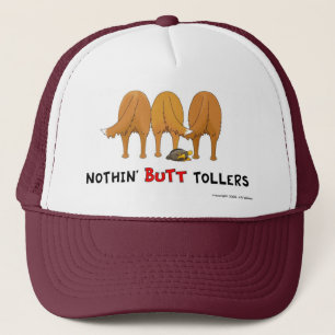 Pet Nothin' Butt Tollers
