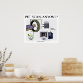 PET Scan, iemand? Positron Emissie Tomografie Poster (Keuken)