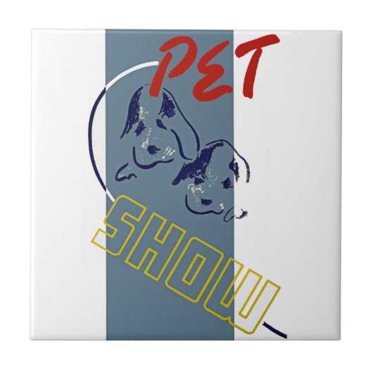 Pet Show Tegeltje (Voorkant)