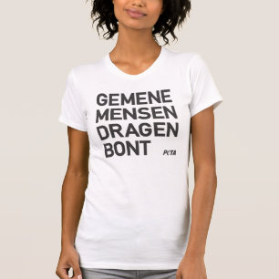 PETA Gemene mensen dragen bont T-shirt