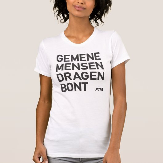 PETA Gemene mensen dragen bont T-shirt (Voorkant)