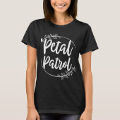 Petal Patrol , Engagement Party geeft ideeën T-shirt (Voorkant)