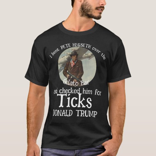 PETE HEGSETH Gelato Bar & Ticks TRUMP T-shirt (Voorkant)