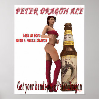 Peter Dragon Ale het leven is goed Poster