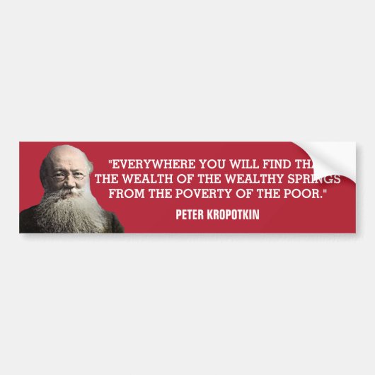 Peter Kropotkin Wealth Quote Bumpersticker (Voorkant)