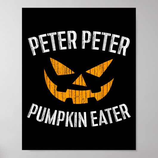 Peter Pumpkin Eater Halloween Costume Shirt Poster (Voorkant)