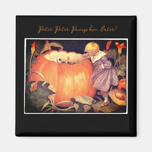 Peter Pumpkin Eater. Magnet (Voorkant)